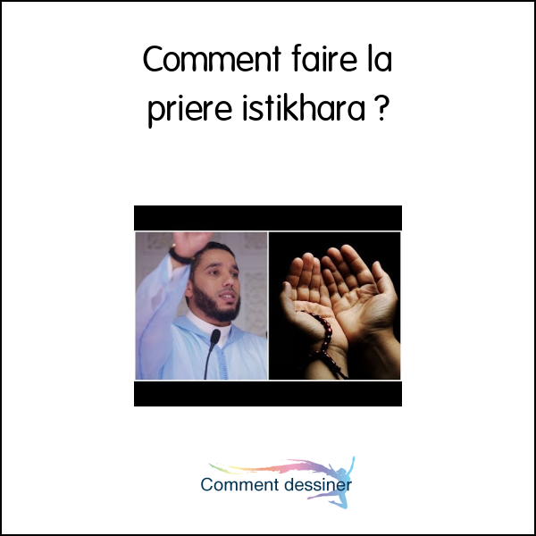 Comment faire la priere istikhara